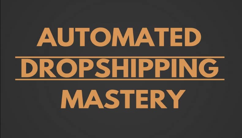 Automated Dropshipping Mastery