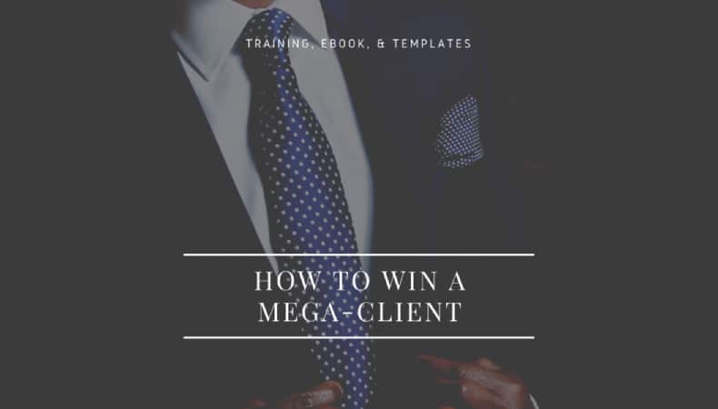 How To Win A Megaclient