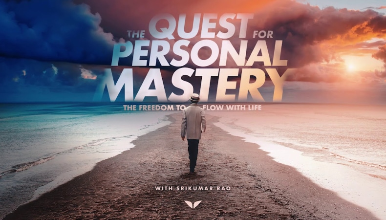 The Quest For Personal Mastery