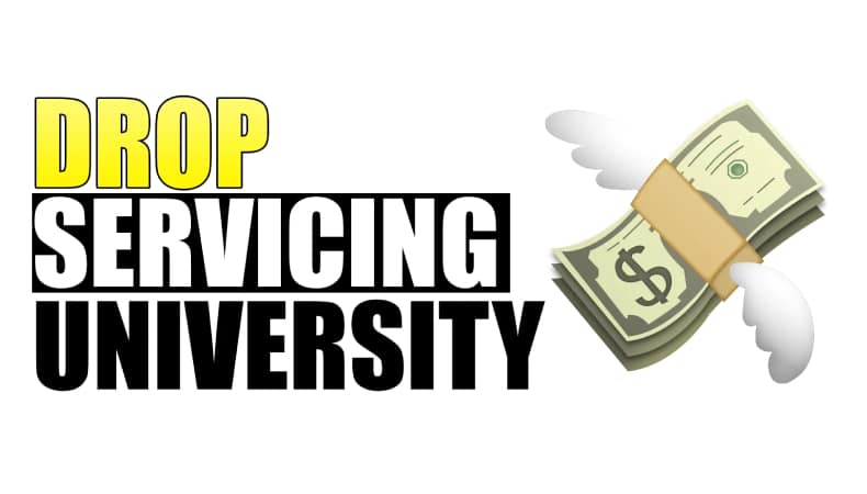 Drop Servicing University