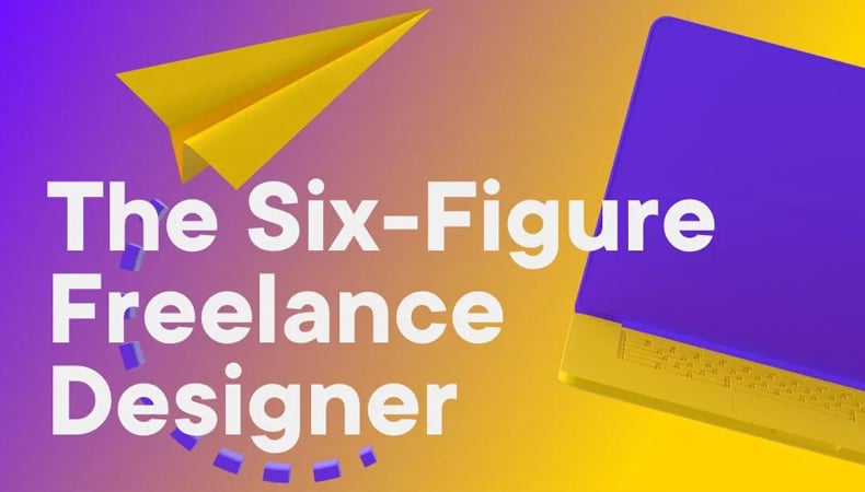 The 6 Figure Freelance Designer