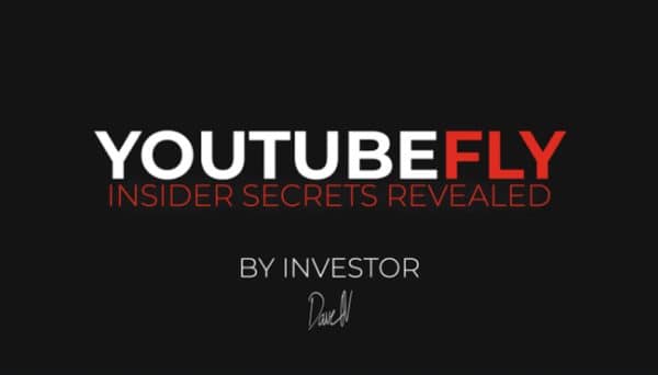 YouTubeFly Program (Insider Secrets Revealed)