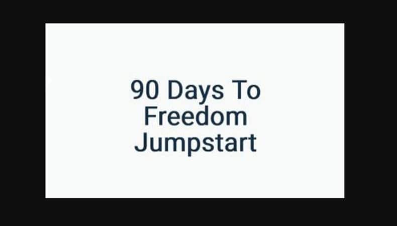 90 Days to Freedom Jumpstart
