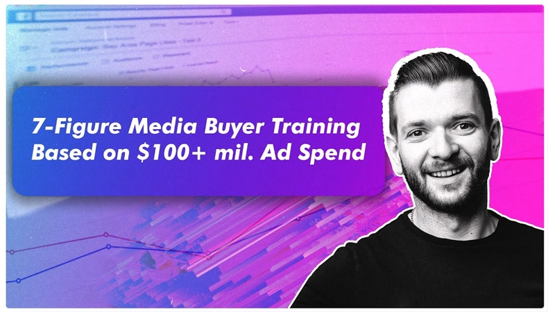 7-Figure Media Buyer Training for Facebook