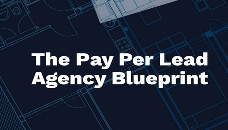 The Pay Per Lead Agency Blueprint 3.0