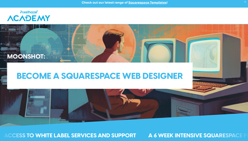 Pixelhaze Academy – Become Square Space Web Designer