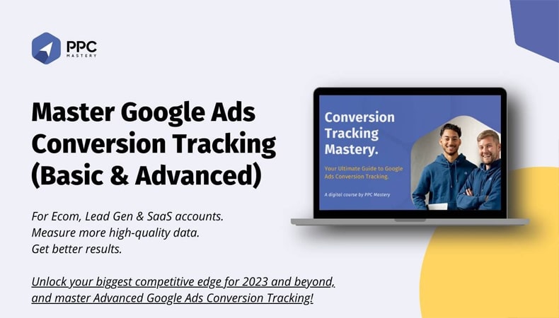 Bob & Miles – Master Google Ads Conversion Tracking
