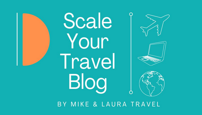 Mike & Laura – Scale Your Travel Blog