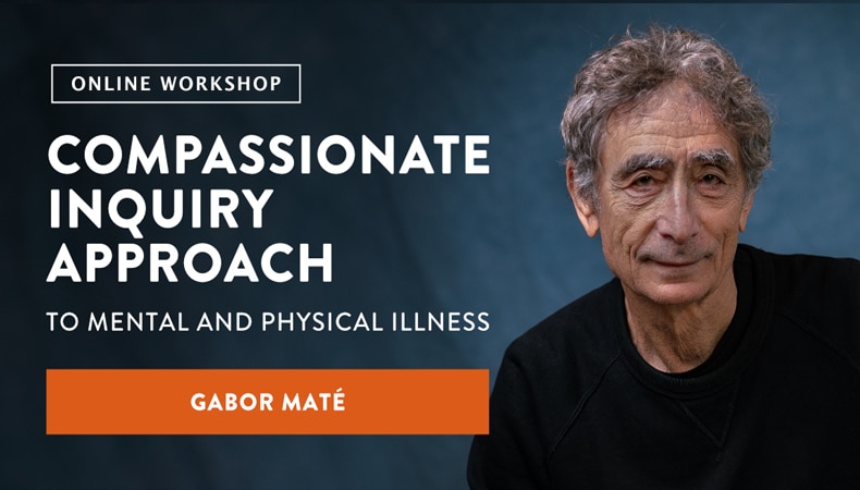 Gabor Mate – The Compassionate Inquiry Short Course