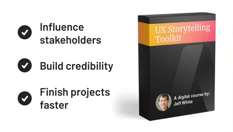 Jeff White – UX Storytelling Toolkit