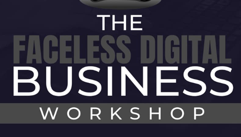 Ben Adkins – Faceless Digital Business Workshop