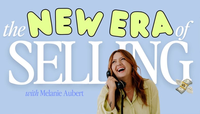 Melanie Aubert – The New Era of Selling