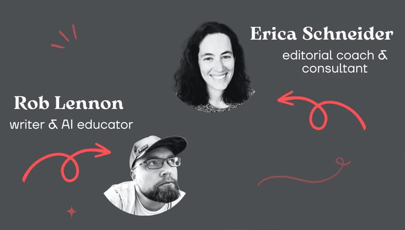 Erica Scheider and Rob Lennon – Content Editing 101